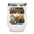 Bookworm If It Involves Books And Tea Lover Reading Premium Tri-Blend Wine Tumbler