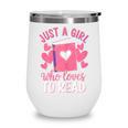 Bookworm Just A Girl Who Loves To Read Wine Tumbler