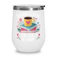 Bookworm Tees Drink Coffee Read Books Be Happy Wine Tumbler Bookworm Tees Drink Coffee Read Books Be Happy Wine Tumbler