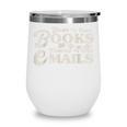 Born To Read Books Forced To Read Emails Bookish Bookworm Wine Tumbler