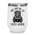 Buy Me Books And Tell Me To STFUATTDLAGG Outfits Spicy Smutty Book Reader You Had Me At Trigger Warning Wine Tumbler