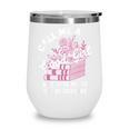 Call Me A Good Girl Take Me To The Bookstore Spicy Books Wine Tumbler Call Me A Good Girl Take Me To The Bookstore Spicy Books Wine Tumbler
