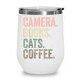 Camera Books Cats And Coffee Lover Photography Men Women Wine Tumbler Camera Books Cats And Coffee Lover Photography Men Women Wine Tumbler