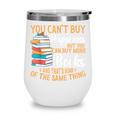 You Can't Buy Happiness But You Can Buy More Books Read Wine Tumbler You Can't Buy Happiness But You Can Buy More Books Read Wine Tumbler