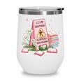 Caution Slippery When Reading Book Reader Wine Tumbler