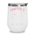 Chapter 11 Birthday Reading Book Lovers 11 Year Old Wine Tumbler Chapter 11 Birthday Reading Book Lovers 11 Year Old Wine Tumbler