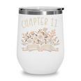 Chapter 11th Birthday Bookworm 11 Years Old For Book Lovers Wine Tumbler Chapter 11th Birthday Bookworm 11 Years Old For Book Lovers Wine Tumbler