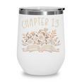 Chapter 13th Birthday Bookworm 13 Years Old For Book Lovers Wine Tumbler Chapter 13th Birthday Bookworm 13 Years Old For Book Lovers Wine Tumbler