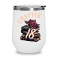 Chapter 18 18th Birthday Women Book Lovers Its My Birthday Wine Tumbler Chapter 18 18th Birthday Women Book Lovers Its My Birthday Wine Tumbler