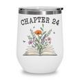 Chapter 24 Book Lovers & Readers 24th Birthday Wildflowers Wine Tumbler
