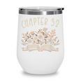 Chapter 32nd Birthday Bookworm 32 Years Old For Book Lovers Wine Tumbler Chapter 32nd Birthday Bookworm 32 Years Old For Book Lovers Wine Tumbler