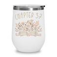 Chapter 37th Birthday Bookworm 37 Years Old For Book Lovers Wine Tumbler Chapter 37th Birthday Bookworm 37 Years Old For Book Lovers Wine Tumbler
