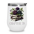 Chapter 39 39th Birthday Women Book Lovers Dark Romance Wine Tumbler Chapter 39 39th Birthday Women Book Lovers Dark Romance Wine Tumbler