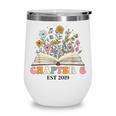 Chapter 6 Years Old 6th Birthday Wildflower Book Lover Wine Tumbler