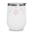 I Closed My Book To Be Here Book Lover Wine Tumbler