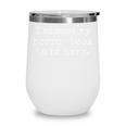 I Closed My Horror Book To Be Here Funny Reading Humor Wine Tumbler