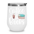 Coffee And Books Wine Tumbler Coffee And Books Wine Tumbler