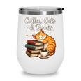 Coffee Cats & Books Lover For Women & Girls Coffee Wine Tumbler Coffee Cats & Books Lover For Women & Girls Coffee Wine Tumbler