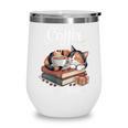 Coffee Cats And Books Cozy Calico Reader Love Cute Cat Wine Tumbler Coffee Cats And Books Cozy Calico Reader Love Cute Cat Wine Tumbler
