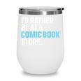 Comic Books Art For Men Women Comics Lover Comics Collector Wine Tumbler