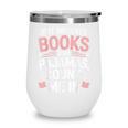 Cozy Up If It Involves Books And Pajamas I'm In Wine Tumbler Cozy Up If It Involves Books And Pajamas I'm In Wine Tumbler