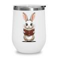 Cute Bookworm Bunny Reading For Kids And Teachers Wine Tumbler Cute Bookworm Bunny Reading For Kids And Teachers Wine Tumbler
