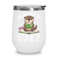 Cute Otter Reading Book Lover Sea Otters Animal Lover Wine Tumbler Cute Otter Reading Book Lover Sea Otters Animal Lover Wine Tumbler