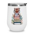 Cute Tiger With Book Floral Bookworm Librarian Book Lover Wine Tumbler