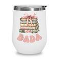 Dada Book First Chapter Birthday Family Matching Party Wine Tumbler