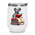 Dalmatian Reading Books Matching Bookworm Readers Librarian Wine Tumbler