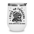 Dark Romance Merch Spicy Book Lover No Triggers Warning Wine Tumbler Dark Romance Merch Spicy Book Lover No Triggers Warning Wine Tumbler