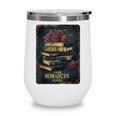 Dark Romance Reader Vintage Floral Book Lover Wine Tumbler