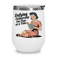 Defying Censorship One Page At a Time Read Banned Books Wine Tumbler