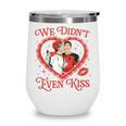 We Didn't Even Kiss Hockey Romance Book Wine Tumbler We Didn't Even Kiss Hockey Romance Book Wine Tumbler