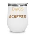 Dogs Books & Coffee Wine Tumbler Dogs Books & Coffee Wine Tumbler