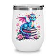 Dragons And Books Dragon Reading Book Lover Girl Bookworm Wine Tumbler