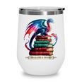 Dragons And Books Dragonworm Book Lover Reading Wine Tumbler Dragons And Books Dragonworm Book Lover Reading Wine Tumbler