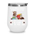 In My Dream World Books Are Free Chocolate Is Healthy Book Wine Tumbler