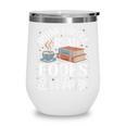 Drink Coffee Read Books Be Happy Vintage Book Reader Readers Wine Tumbler