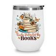 Easily Distracted By Books Book Wildflowers Book Lovers Wine Tumbler