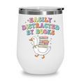Easily Distracted By Books Silly-Goose Bookish Library Read Wine Tumbler
