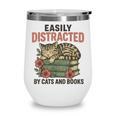 Easily Distracted By Cats And Books Vintage Wine Tumbler Easily Distracted By Cats And Books Vintage Wine Tumbler