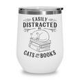 Easily Distracted By Cats And Books For Women Wine Tumbler