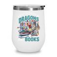 Easily Distracted By Dragons And Books Bookworm Wine Tumbler