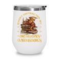 Easily Distracted By Dragons And Books Fantasy Book Lover Wine Tumbler