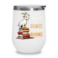 Easily Distracted By Goats And Books Goats And Book Reading Wine Tumbler Easily Distracted By Goats And Books Goats And Book Reading Wine Tumbler