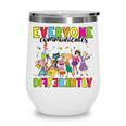 Everyone Communicates Differently Book Teacher Outfit Wine Tumbler