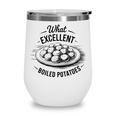 What Excellent Boiled Potatoes Book Lover Vintage Literature Wine Tumbler What Excellent Boiled Potatoes Book Lover Vintage Literature Wine Tumbler
