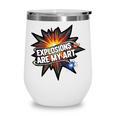 Explosions Are My Art Comic Book Boom Wine Tumbler Explosions Are My Art Comic Book Boom Wine Tumbler