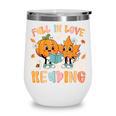 Fall In Love With Reading Thanksgiving Pumpkin Book Lover Wine Tumbler Fall In Love With Reading Thanksgiving Pumpkin Book Lover Wine Tumbler